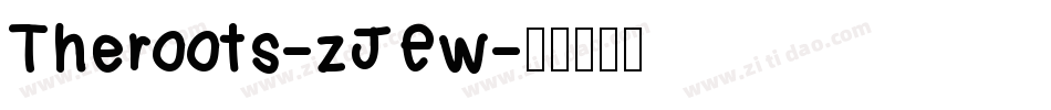 Theroots-zJEw字体转换