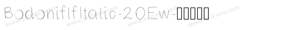BodoniflfItalic-2OEw字体转换