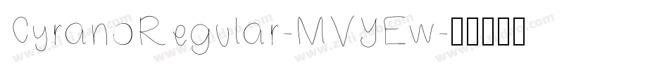 CyranoRegular-MVYEw字体转换
