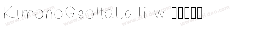 KimonoGeoItalic-lEw字体转换