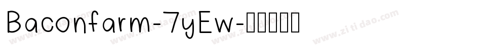 Baconfarm-7yEw字体转换