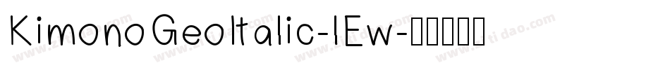 KimonoGeoItalic-lEw字体转换
