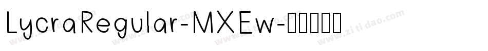 LycraRegular-MXEw字体转换