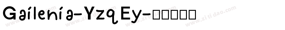 Gailenia-YzqEy字体转换