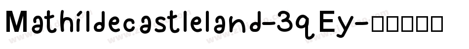Mathildecastleland-3qEy字体转换