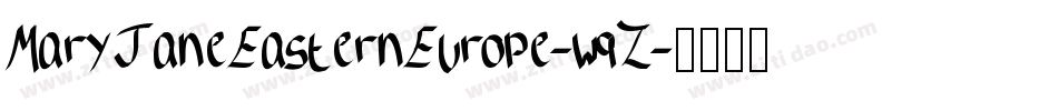 MaryJaneEasternEurope-wqZ字体转换