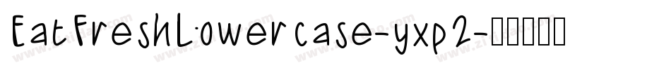 EatFreshLowercase-yxp2字体转换