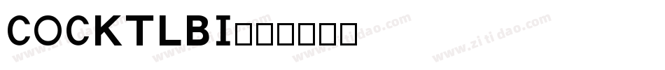 COCKTLBI字体转换