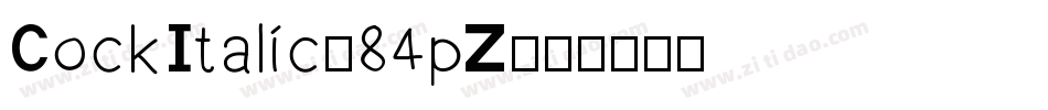 CockItalic-84pZ字体转换