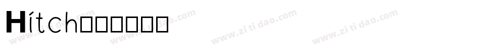 Hitch字体转换