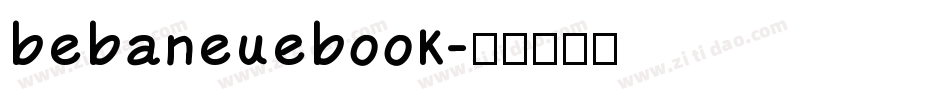 bebaneuebook字体转换
