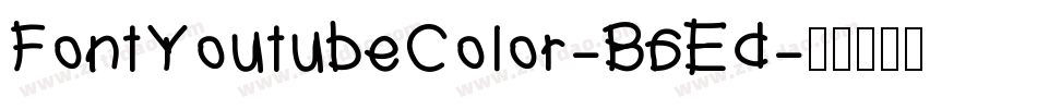 FontYoutubeColor-B6Ed字体转换