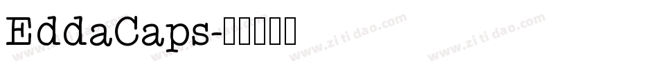 EddaCaps字体转换