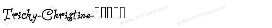 Tricky-Christine字体转换