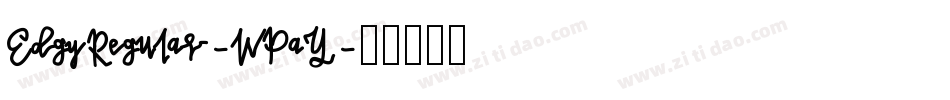 EdgyRegular-WPaY字体转换