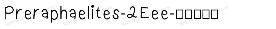 Preraphaelites-2Eee字体转换