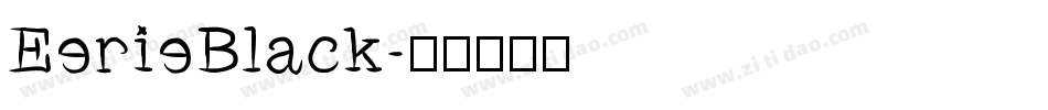 EerieBlack字体转换