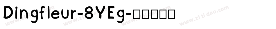 Dingfleur-8YEg字体转换