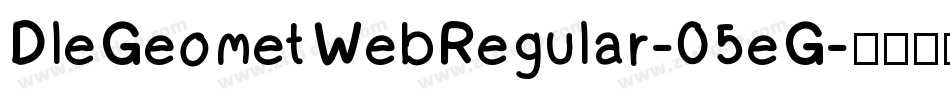 DleGeometWebRegular-05eG字体转换
