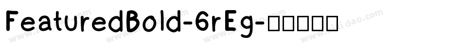 FeaturedBold-6rEg字体转换