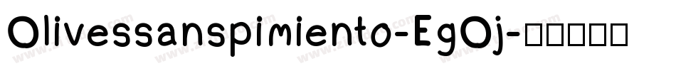 Olivessanspimiento-EgOj字体转换