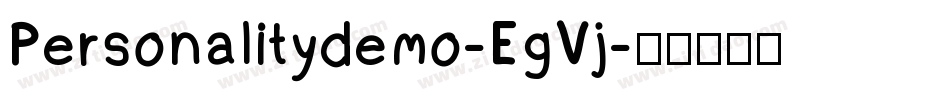 Personalitydemo-EgVj字体转换 Personalitydemo-EgVj字体转换