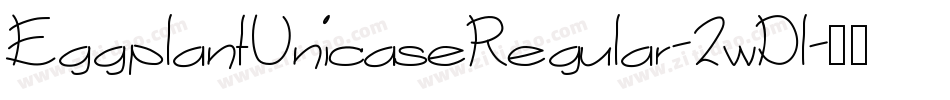 EggplantUnicaseRegular-2wDl字体转换