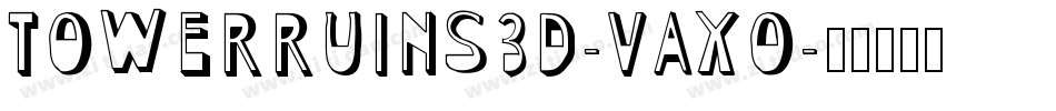 TowerRuins3D-VaX0字体转换