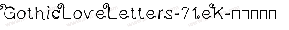 GothicLoveLetters-71eK字体转换