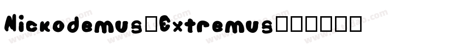 Nickodemus-Extremus字体转换