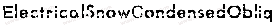ElectricalSnowCondensedOblique-6w81字体转换