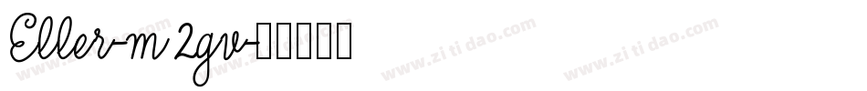 Eller-m2gv字体转换