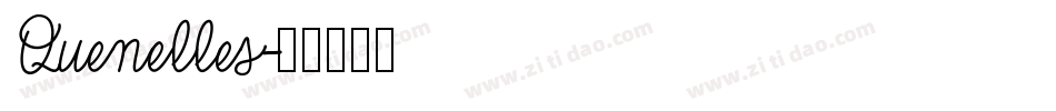 Quenelles字体转换