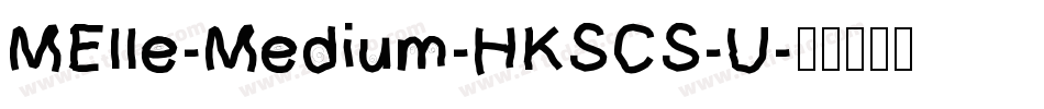 MElle-Medium-HKSCS-U字体转换