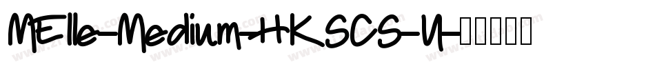 MElle-Medium-HKSCS-U字体转换