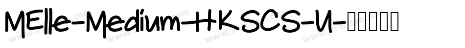 MElle-Medium-HKSCS-U字体转换