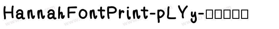 HannahFontPrint-pLYy字体转换