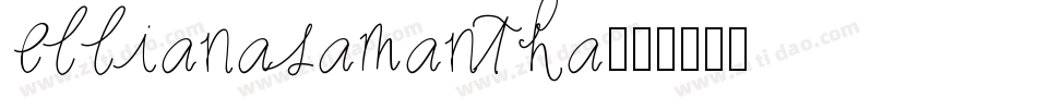 ellianasamantha字体转换