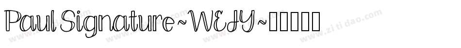 PaulSignature-WEJY字体转换