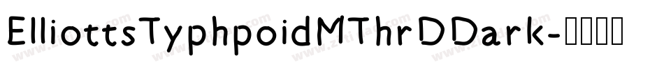 ElliottsTyphpoidMThrDDark字体转换