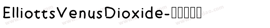 ElliottsVenusDioxide字体转换