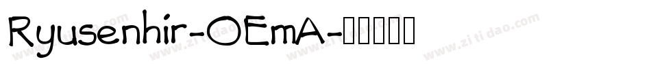Ryusenhir-OEmA字体转换