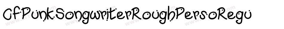 CfPunkSongwriterRoughPersoRegular-voyM字体转换