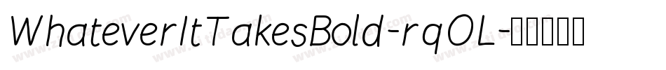 WhateverItTakesBold-rqOL字体转换