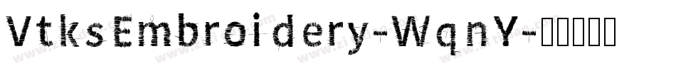 VtksEmbroidery-WqnY字体转换