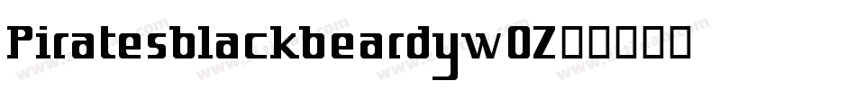 Piratesblackbeard-ywOZ字体转换