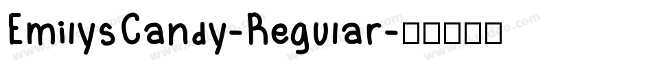 EmilysCandy-Regular字体转换