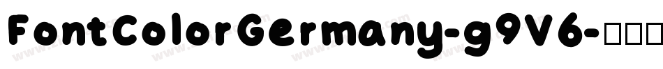 FontColorGermany-g9V6字体转换 FontColorGermany-g9V6字体转换