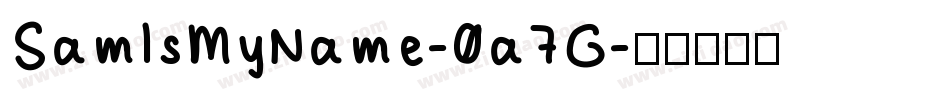 SamIsMyName-0a7G字体转换