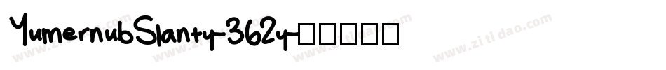 YumernubSlanty-362y字体转换